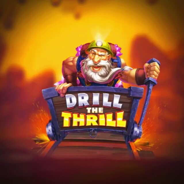 Drill The Thrill