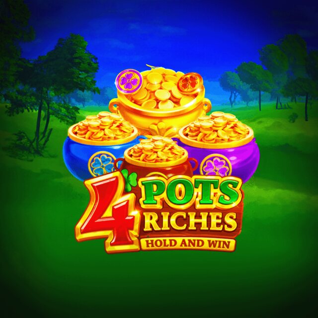4 Pots Riches: Hold and Win